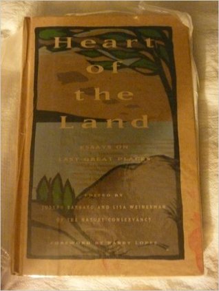 Heart of the Land: Essays on Last Great Places (Hardcover)
