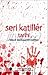 Seri Katiller Tarihi "İnsan Avcılarının İzinde"