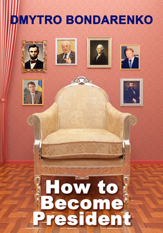 How to Become President