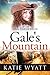 Gale's Mountain (Pioneer Wilderness Romance #10)