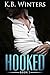 Hooked: Book 2 (Hooked, #2)