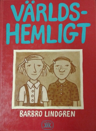 Världshemligt by Barbro Lindgren