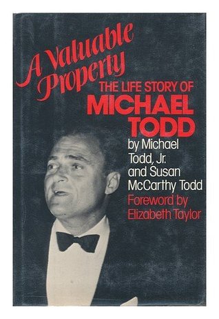 A Valuable Property: The Life Story of Michael Todd (Hardcover)