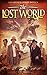 The Lost World: The Original Classic (Annotated)