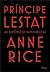 Príncipe Lestat (The Vampire Chronicles, #11)