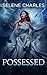 Possessed (Tempted, #3)