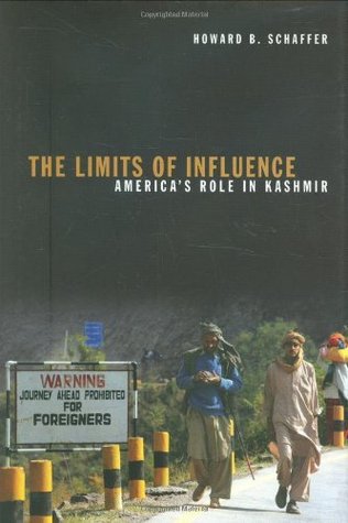 The Limits of Influence: America's Role in Kashmir (Adst-dacor Diplomats and Diplomacy)
