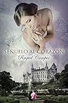 Señuelo al corazón by Raquel Campos