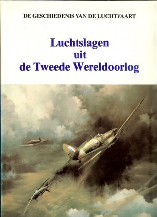 Luchtslagen uit de Tweede Wereldoorlog (Hardcover)