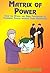 Matrix of Power
