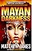 Mayan Darkness (Hank Boyd #2)