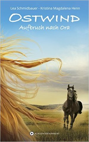Aufbruch nach Ora (Ostwind, #3)