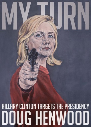 My Turn: Hillary Clinton Targets the Presidency (Paperback)