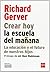Crear hoy la escuela de mañana: la educación y el futuro de nuestros hijos