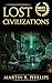 Lost Civilizations: History...