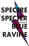 Spectre Specter Blue Ravine by N.L. Shompole Spectre Specter Blue Ravine by N.L. Shompole