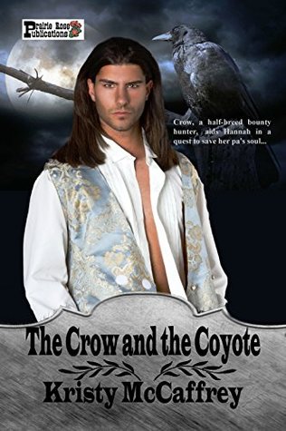 The Crow and the Coyote (The Crow Series, #1)