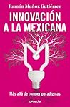 Innovación a la m...