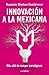 Innovación a la mexicana by Ramón Muñoz Gutiérrez