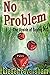No Problem: The Upside of S...