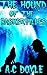 The Hound of The Baskervilles: By Arthur Conan Doyle (Illustrated + Unabridged + Active Contents)