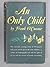 An Only Child The intensely moving story of O'Connor's early years and his part in the Irish rebellion...