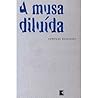 A Musa Diluída