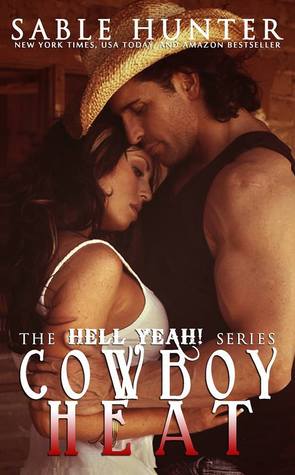 Cowboy Heat (Hell Yeah!, #1)