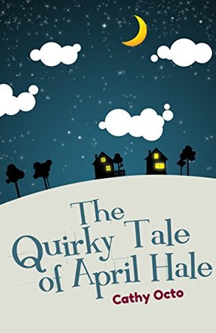 The Quirky Tale of April Hale (Kindle Edition)