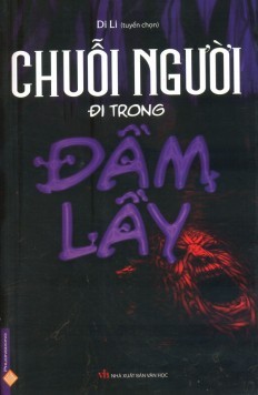 Chuỗi Người Đi Trong Đầm Lầy (Paperback)