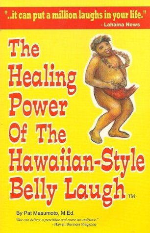 The Healing Power Of The Hawaiian-Style Belly Laugh (Mass Market Paperback)