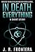In Death, Everything