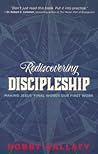 Rediscovering Discipleship: Making Jesus’ Final Words Our First Work