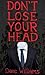 Don't Lose Your Head