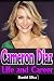 Cameron Díaz: Life and Career
