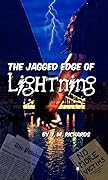 The Jagged Edge of Lightning