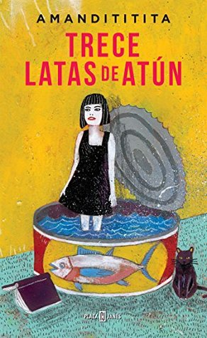 Trece latas de atún (Kindle Edition)