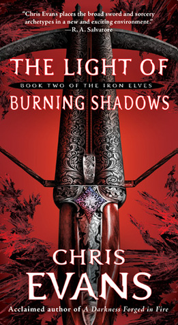 The Light of Burning Shadows (Iron Elves, #2)