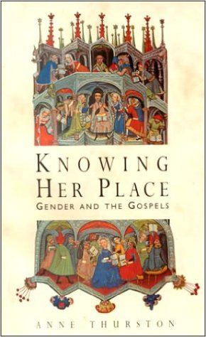 Knowing Her Place: Gender and the Gospels (Paperback)