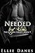 Needed by Him (Chosen by Him Series, #9)