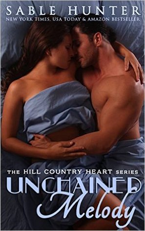 Unchained Melody (Hill Country Heart, #1)