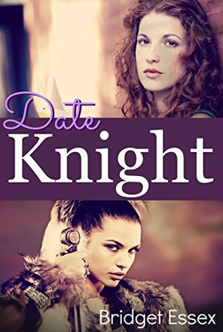 Date Knight (Knight Legends, #3)