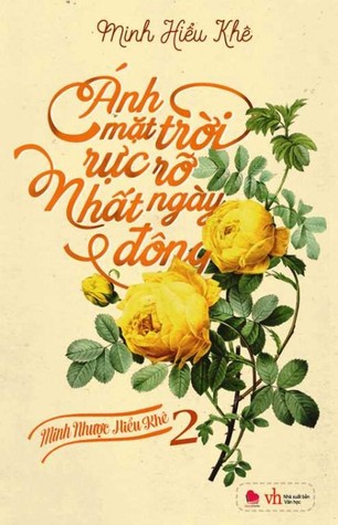 Ánh Mặt Trời Rực Rỡ Nhất Ngày Đông (Minh Nhược Hiểu Khê, #2)
