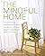 The Mindful Home: The Secre...