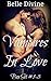 Vampires in Love Omnibus #1-3: Three erotic tales of vampires in love