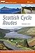 Scottish Cycle Routes: 30 Lowland & Highland Road Routes