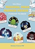 Manual para padres frikis 2: Primeras palabras