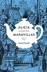 Alicia en el país de las maravillas by Lewis Carroll