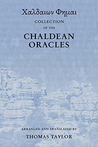 Collection of the Chaldean Oracles (Kindle Edition)
