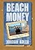 Beach Money by Jordan Adler
